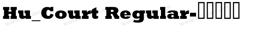 Hu_Court Regular字体转换